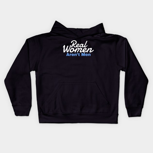 real women aren’t men - blue white Kids Hoodie by Can Photo